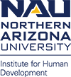 The IHD logo depicts the words Institute for Human Development to the right of Northern Arizona University divided by a horizontal line.
